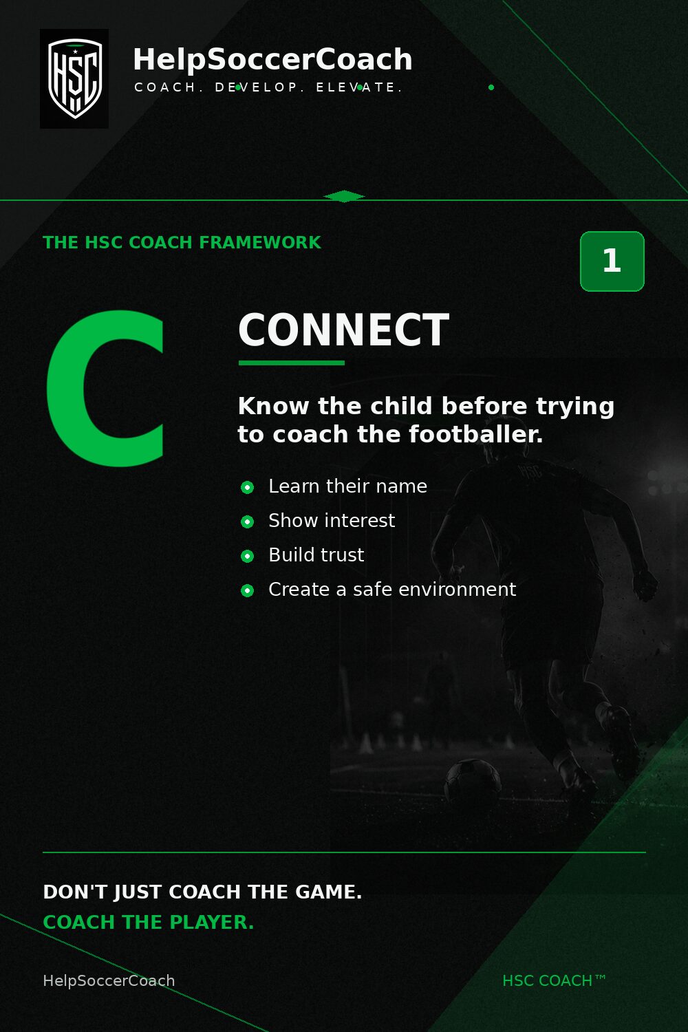 Step 1 – Connect: know the child before trying to coach the footballer